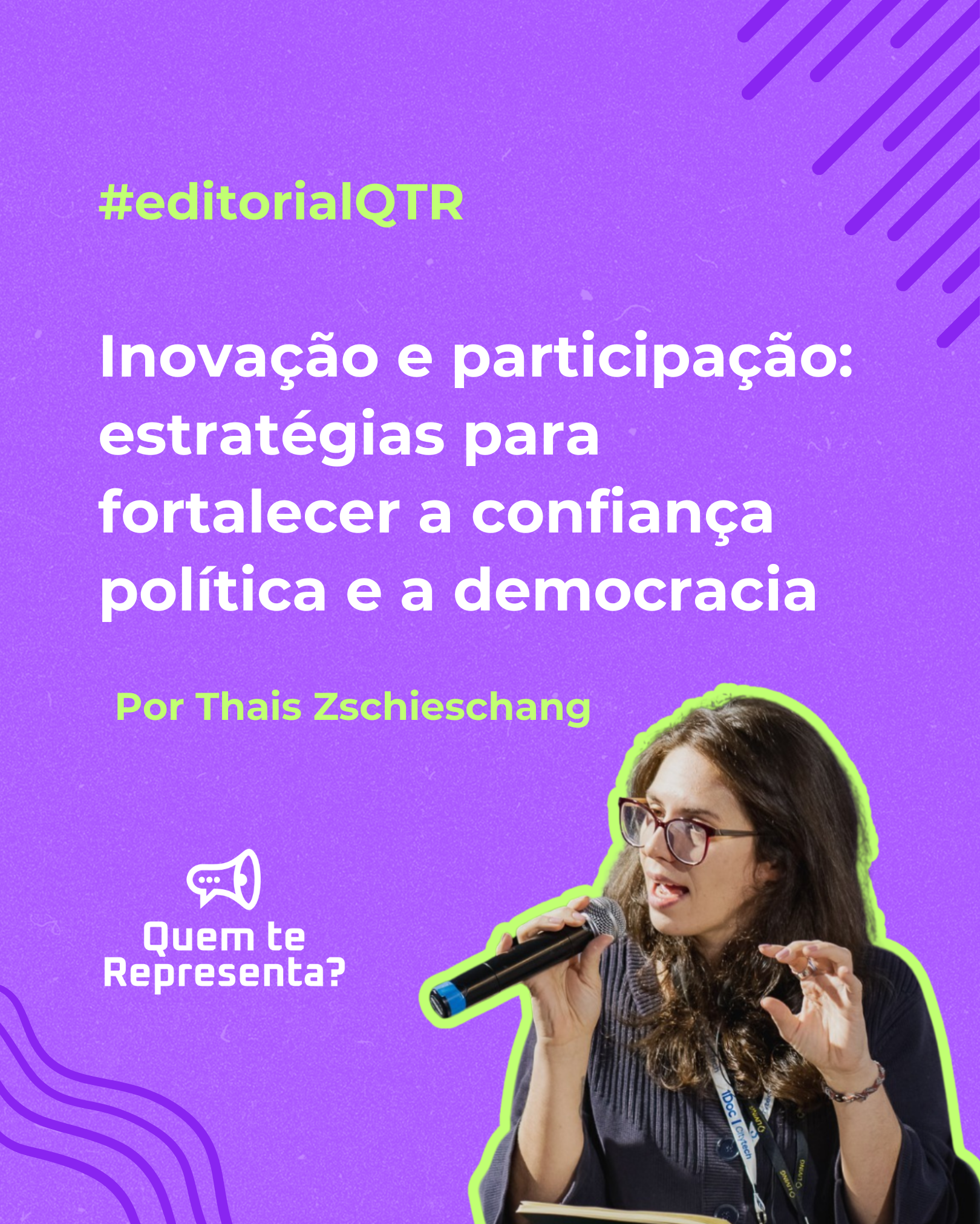 fundo roxo com elementos em roxo escuro. mulher branca ao microfone. título da matéria em branco e editorial QTR em verde.