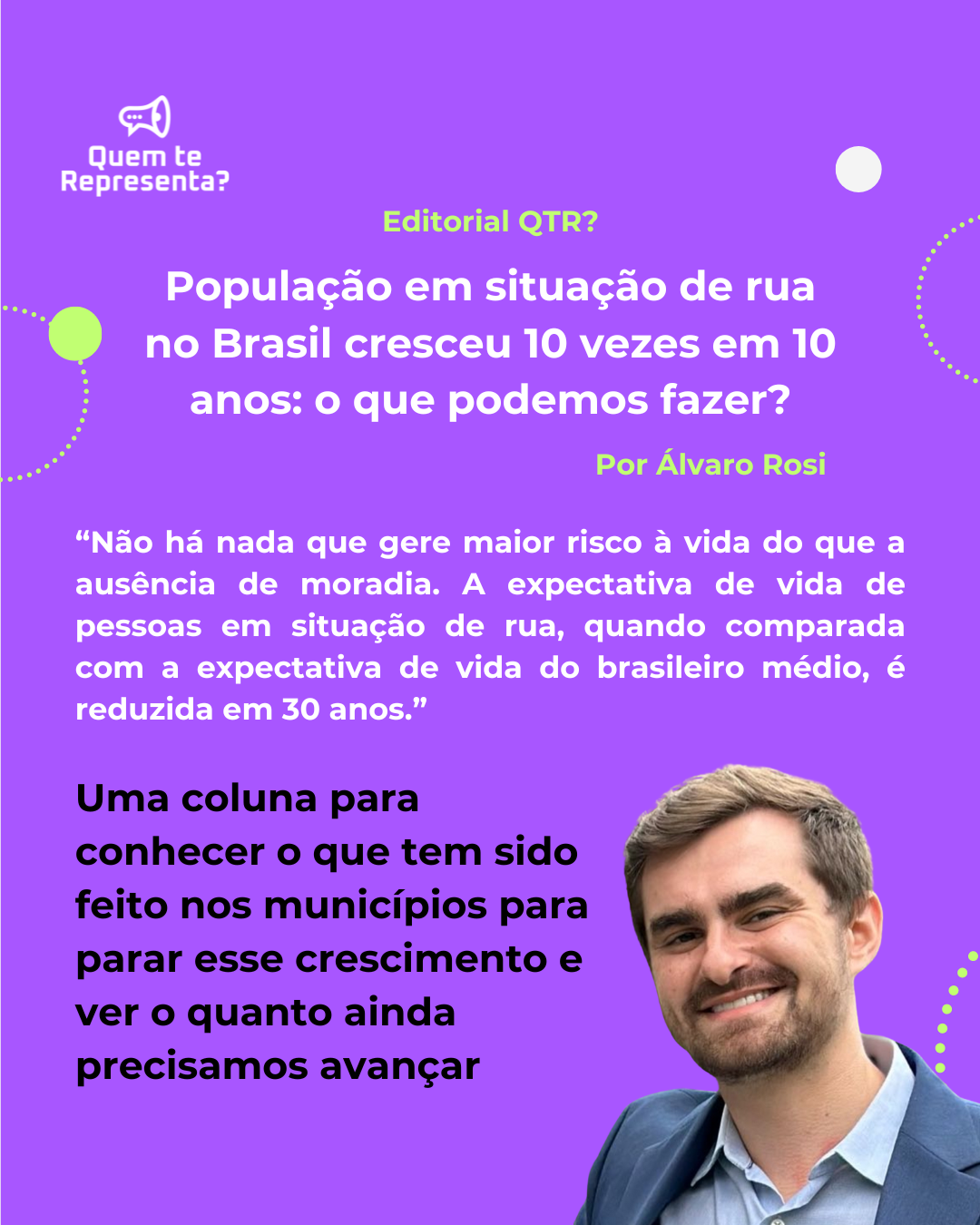 Capa com destaque para a frase: "Uma coluna para conhecer o que tem sido feito nos municípios para parar esse crescimento e ver o quanto ainda precisamos avançar"