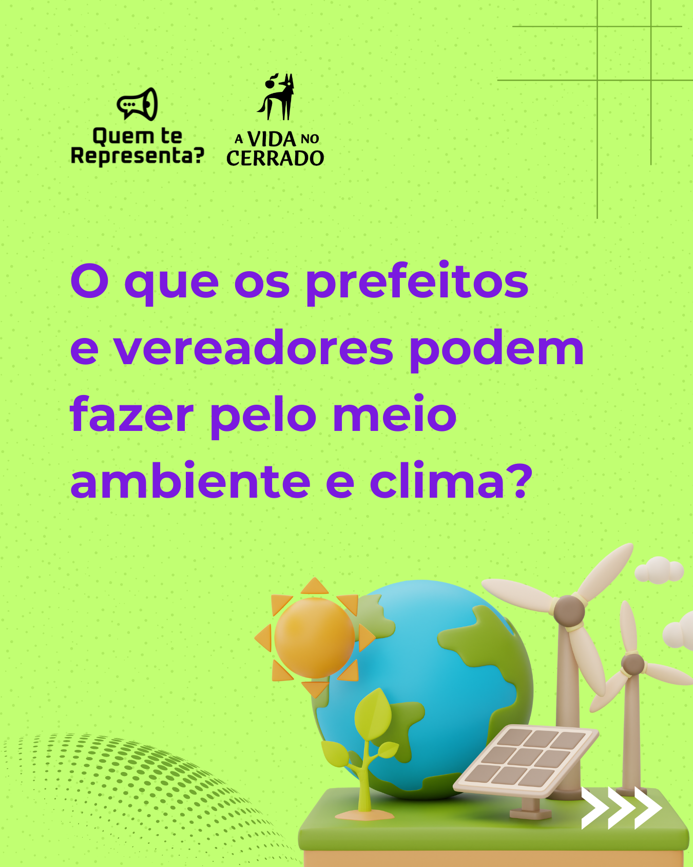 O que prefeitos e vereadores podem fazer pelo meio ambiente e emergência climática