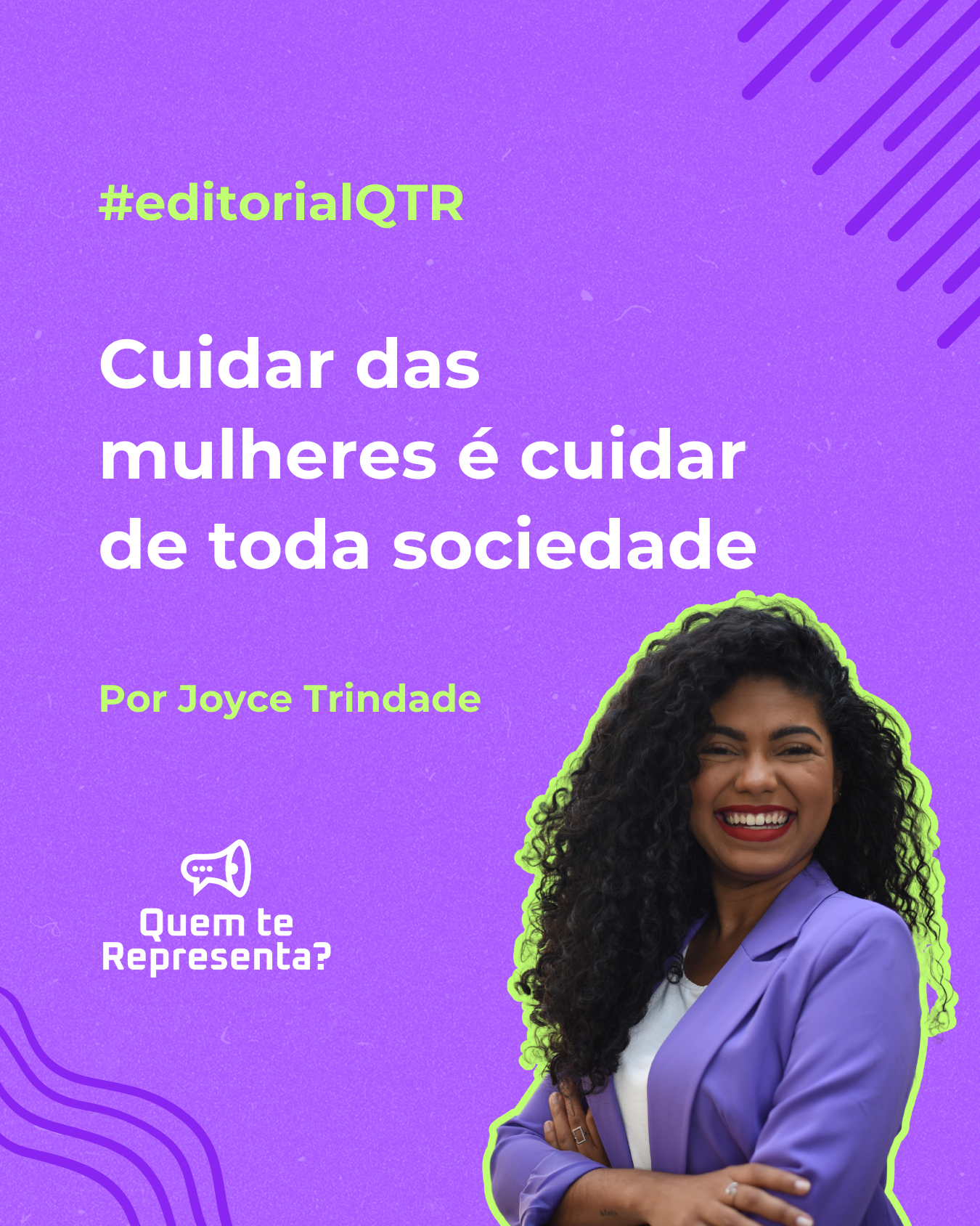 cuidar das mulheres é cuidar de toda sociedade - por Joyce Trindade