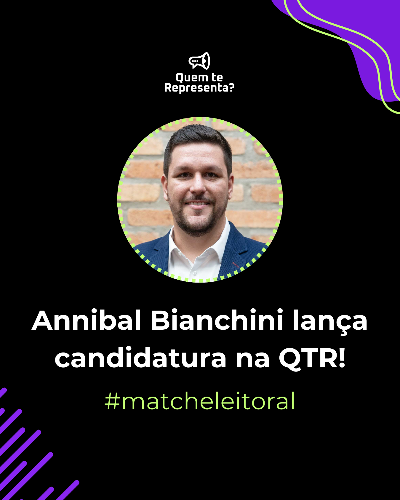 Annibal Bianchini lança candidatura a vereador na QTR!